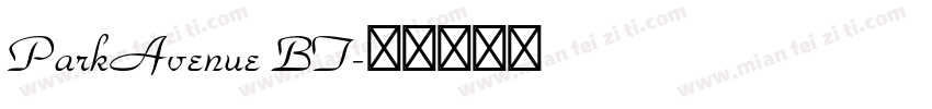 ParkAvenue BT字体转换